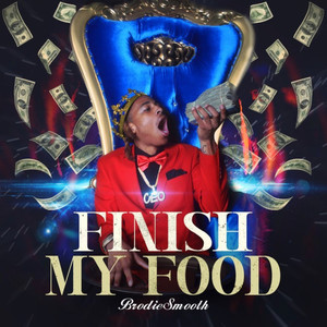 Finish My Food (Explicit)