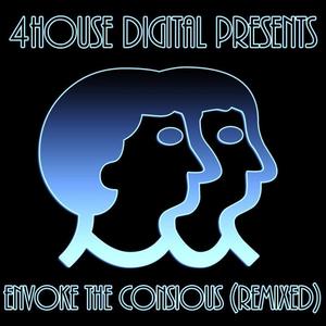 Envoke The Conscious (Remixed)