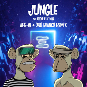 Jungle (Ape-In & Oro Blanco Remix) [Explicit]