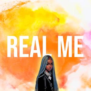 Real Me (Explicit)