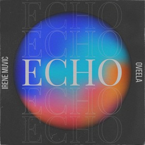 Echo (feat. Oveela) [Explicit]