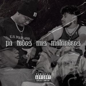 Pa Todos Mis Malandros (feat. Esebree) [Explicit]