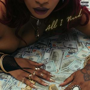 All I Need (Explicit)