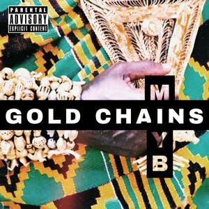 GOLD CHAINS (feat. YB ChronDon) [Explicit]