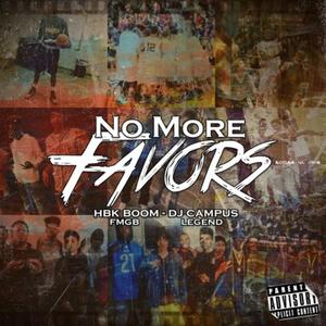 No More Favors (Explicit)