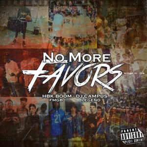 #NoMoreFavors Intro(feat. DJ Campus Legend) (Explicit)