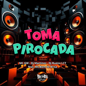 Toma Pirocada (Explicit)