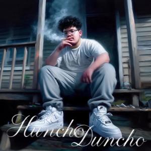 Huncho duncho (Explicit)