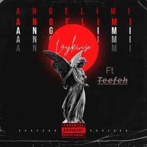 Angeli Mi (feat. Teefeh) [Explicit]