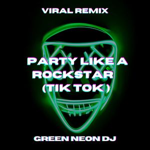 I Party Like a Rockstar Holland (Tik Tok) (Remix)