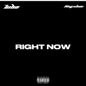 RIGHT NOW (Explicit)