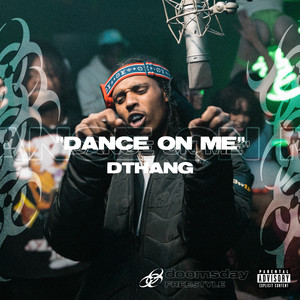 Dance On Me (Remixes) [Explicit]