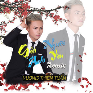 Gửi Người Anh Yêu (Vinahouse Version 2)