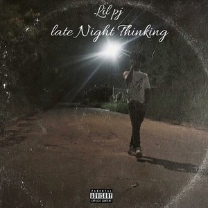 Late Night Thinking (Explicit)