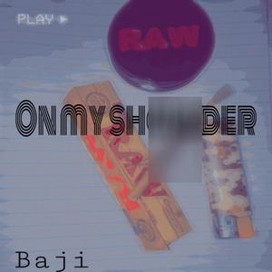 On my shoulder (Explicit)