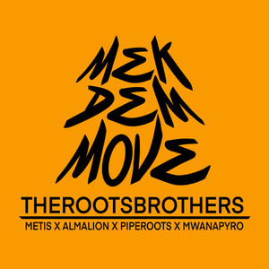 Mek Dem Move (Explicit)