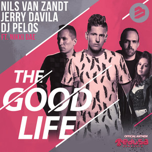 The Good Life (Radio Edit)