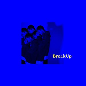 BreakUp