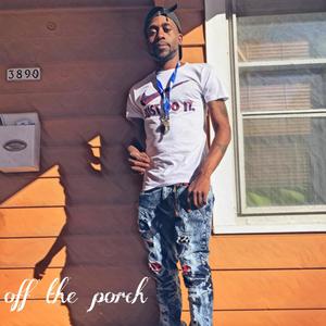 Off The Porch (Explicit)