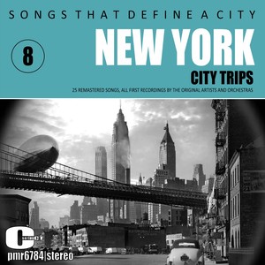 Songs That Define A City: New York, (Manhattan) , Volume 8