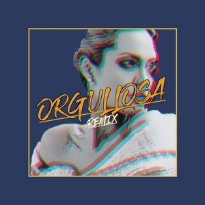 Orgullosa (feat. Raquel Sb, David Gomez) [Remix]