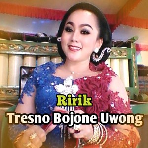 Tresno Bojone Uwong