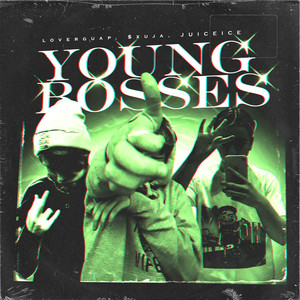 YOUNG BOSSES (prod. by Dereck) [Explicit]