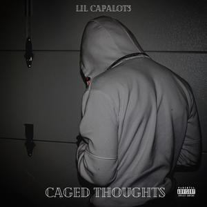 Caged Thoughts (Explicit)