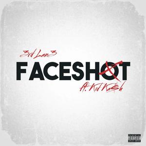 Faceshot (feat. KidKa$h) (Explicit)