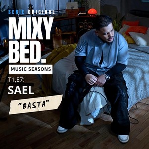 Basta, Mixy Bed Music Seasons, T1:E7