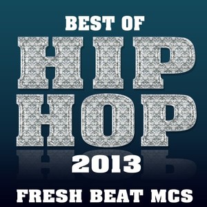 Best of Hip Hop 2013 (Explicit)