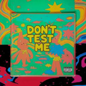Test Me (Explicit)