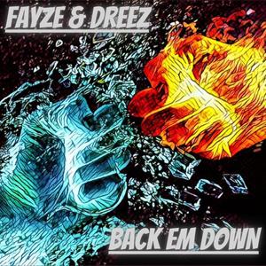 Back Em Down (feat. Dreez) [Explicit]