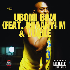 Ubomi Bam (Explicit)