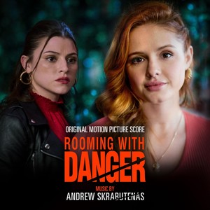 Rooming With Danger (Original Motion Picture Score)