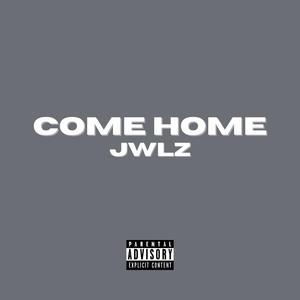 Come Home (Explicit)