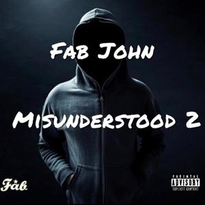 Misunderstood 2 (Explicit)