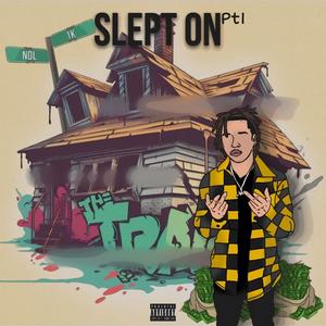 Slept On (Explicit)