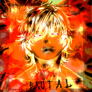 Brutal (Explicit)