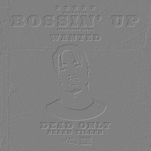 BOSSIN' UP (feat. Seaan Tiller) (Radio Edit)