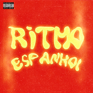 Ritmo Espanhol (Explicit)