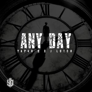Any Day (feat. J Lutch)