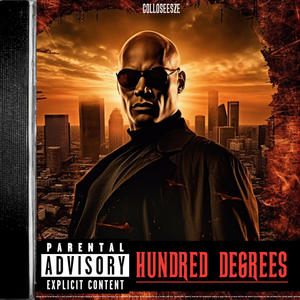 Hundred Degrees (Explicit)