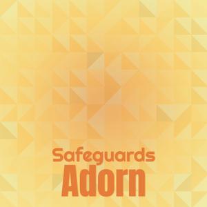 Safeguards Adorn