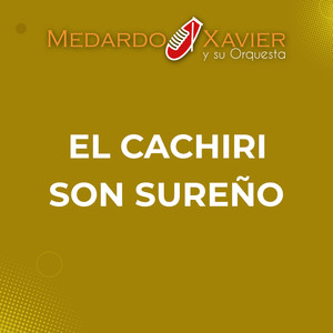 El Cachiri / Son Sureño