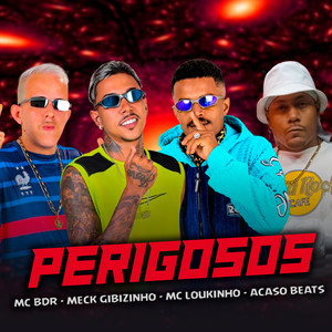 Perigosos (Explicit)