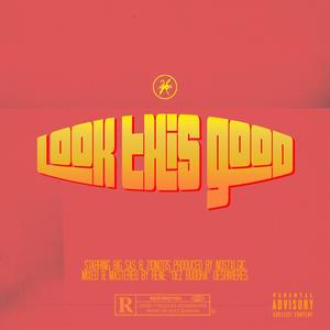 Look This Good (Explicit)