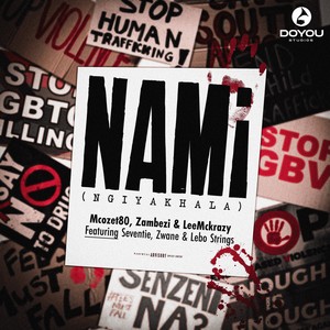 Nami (Ngiyakhala) [feat. Seventie, Zwane & Lebo Strings]