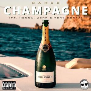 Champagne (feat. Kenna, Jerr & Tony Monta) [Explicit]