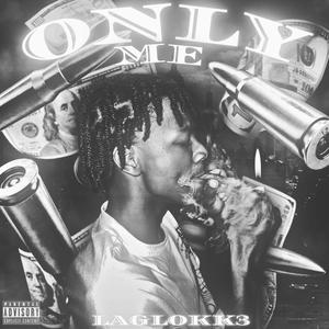 Only Me (Explicit)